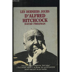 Les Derniers jours d'Alfred Hitchock suivi du "Scénario du film :...