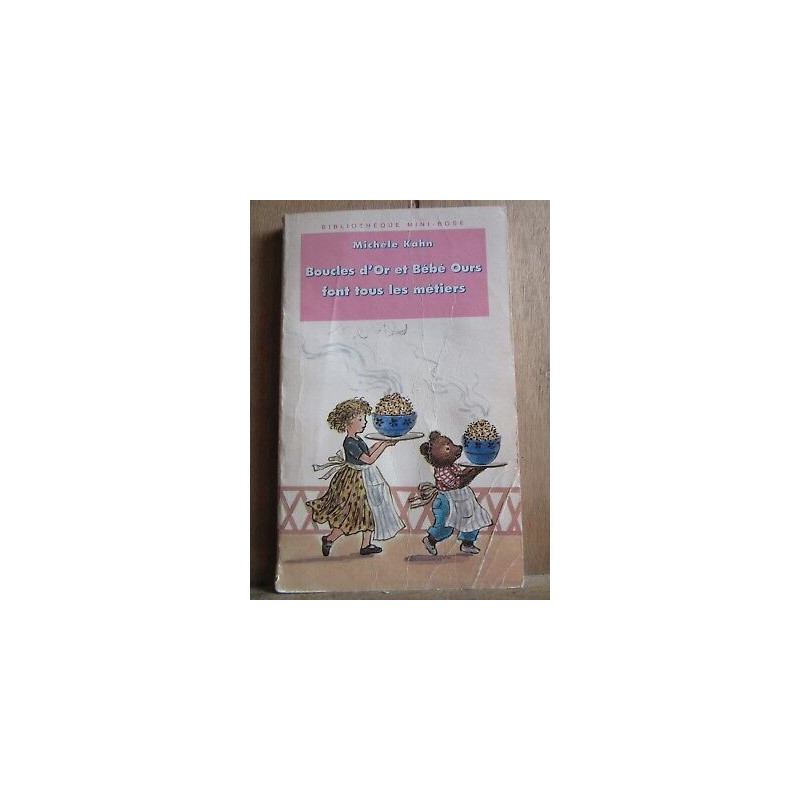 Boucles d'or et bébé ours font tous les métiers Bibliothèque Rose
