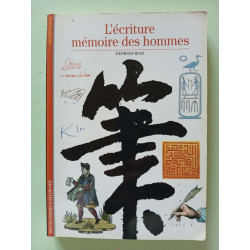 L'Ecriture : Mémoire des hommes
