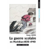 La Guerre Scolaire en Morbihan 1820-1940 Tome 1