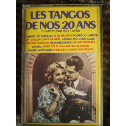 LES TANGOS DE NOS 20 ANS RAY TAVER Cassette audio k7 Aline Music