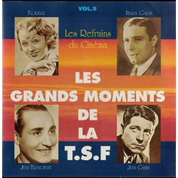 Les Grands Moments De La T.S.F. Les refrains du cinéma Vol. 5