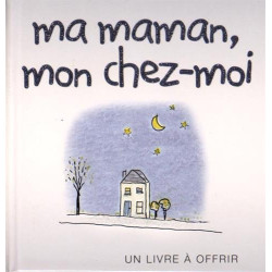 Ma maman mon chez-moi