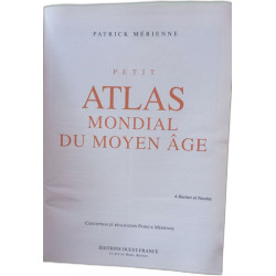 Petit Atlas Mondial du Moyen Âge
