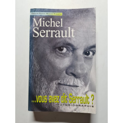 vous avez dit serrault .autobiographie