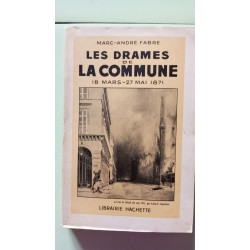 Les drames de la commune 18 mars 27 mai 1871