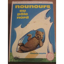 Nounours au pôle nord Bibliothèque rose hachette
