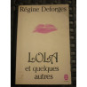Régine deforges LOLA et quelques autres
