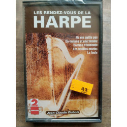 Jean-Claude Dubois Les rendez-vous de la harpe Cassette Audio-K7 NEUVE