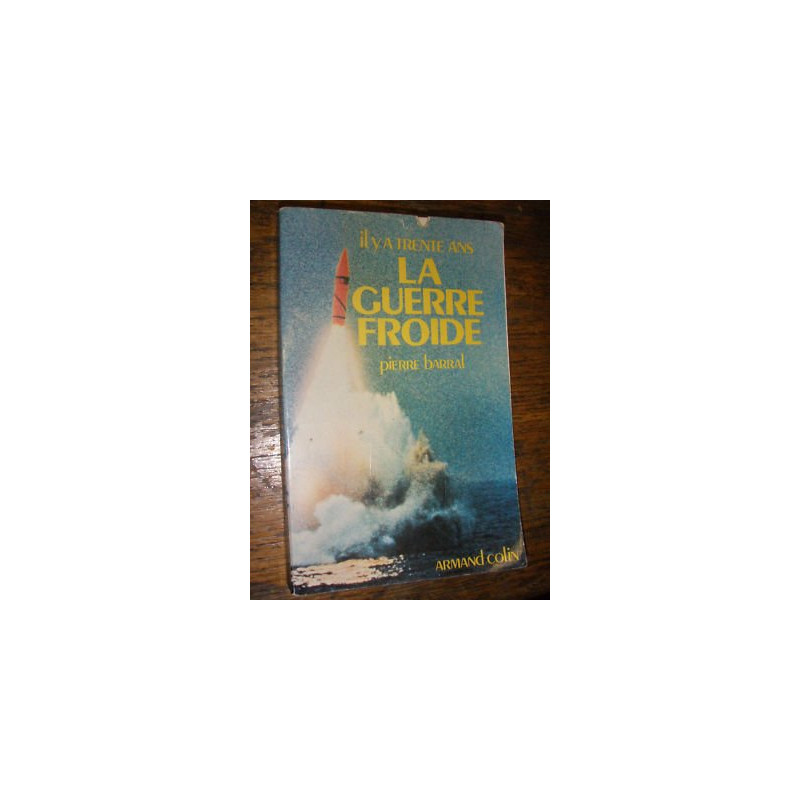 Il y a trente ans la guerre froide