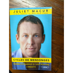 Cycles de mensonges. Grandeur et décadence de Lance Armstrong....