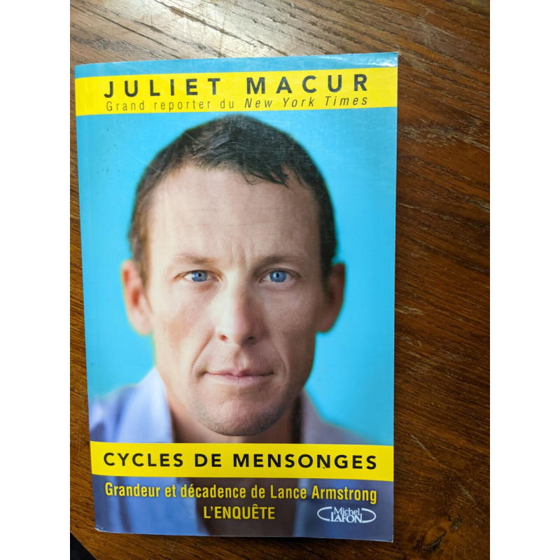 Cycles de mensonges. Grandeur et décadence de Lance Armstrong....