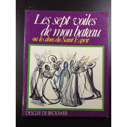 Les sept voiles de mon bateau ou les dons du Saint Esprit