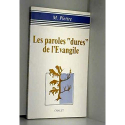 Les paroles dures de l'evangile