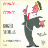 À L'Européen "Écoute... Écoute..."