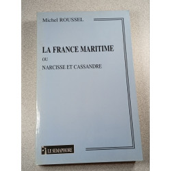 La France maritime ou Narcisse et Cassandre