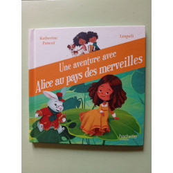 Une aventure avec Alice au pays des merveilles