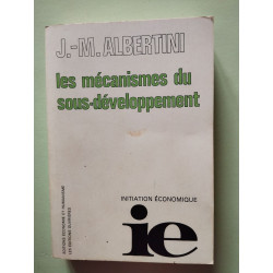 Les mécanismes du sous developpement initiation economique
