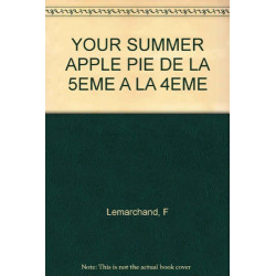 Anglais 5e-4e Your summer Apple Pie