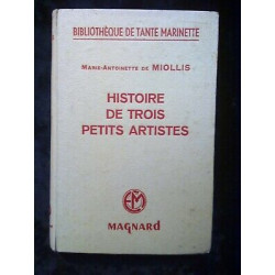 marie antoinette de miollis Histoire de trois petits artistes