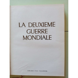 La Deuxième Guerre Mondiale