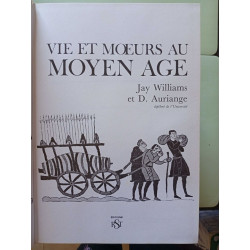 Vie et moeurs au Moyen Age