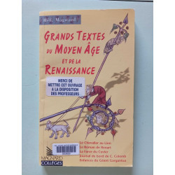 Grands textes du Moyen Age et de la Renaissance