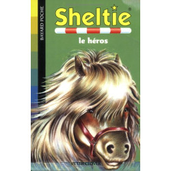 Sheltie Tome 10 : Sheltie le héros
