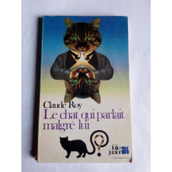 Claude Roy Le chat qui parlait malgré lui Folio junior