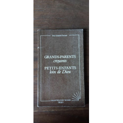 grands parents croyants petits enfants loin de Dieu téqui