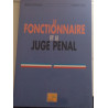 Le fonctionnaire et le juge penal