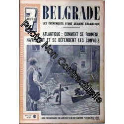 7 Jours N° 27 Du 06/04/1941 - Belgrade - Les Evenements D'une...