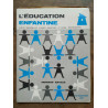 L'éducation enfantine 15 Septembre 1967