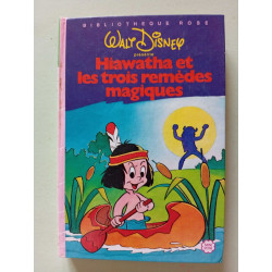 Hiawatha et les 3 remèdes magiques (Bibliothèque rose)