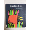 Et pattes a qui