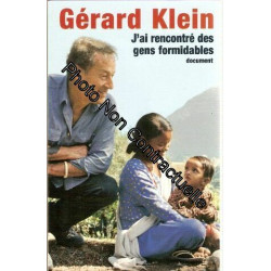 J'ai rencontré des gens formidables