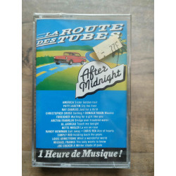 La route des tubes After midnight Cassette Audio-K7 NEUF SOUS BLISTER