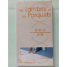 Les Lambris et les Parquets