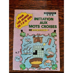 Initiation aux Mots Croises n 7 Pour les jeunes de 7 a 12 ans 1987