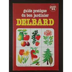 Guide pratique du bon jardinier Delbard n°2
