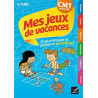 Mes jeux de vacances du CM1 vers le CM2- Cahier de vacances