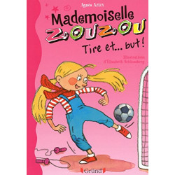 Mlle Zouzou - Tome 14 : Tire et... But ! (14)
