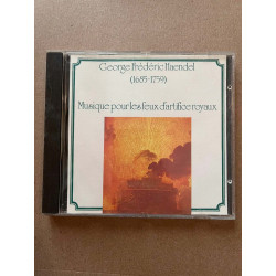 George Frédéric Haendel Musique pour les feux d'artifice royaux CD