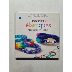 Bracelets en élastiques: Techniques de tissage et modèles