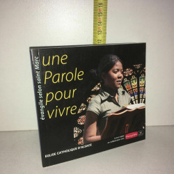 UNE PAROLE POUR VIVRE évangile selon Saint Marc Eglise d'Alsace
