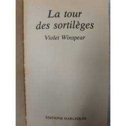La tour des sortillèges : Collection : Harlequin : édition...