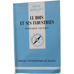 Le bois et ses industries