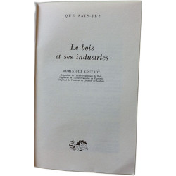 Le bois et ses industries