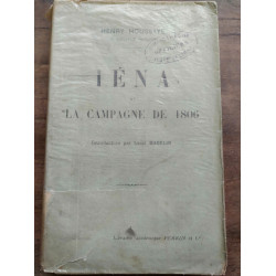 Henry houssaye Iéna et la campagne de 1806