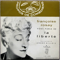 Françoise Rosay Vous Parle De La Liberté